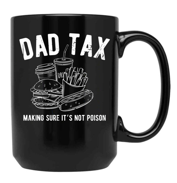 Dad Tax Junk Food Black Coffee Mug - Black