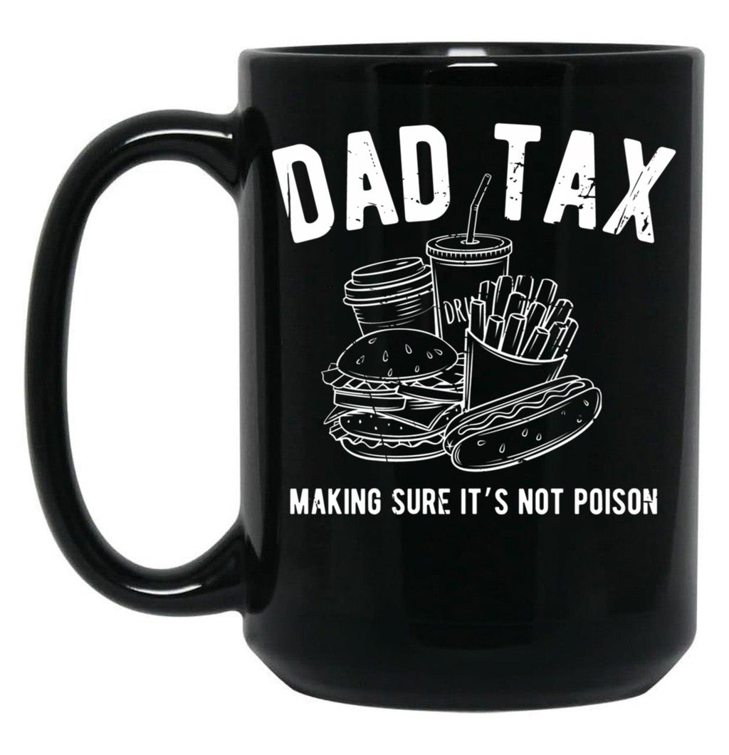 Dad Tax Junk Food Black Coffee Mug