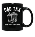 Dad Tax Movies Black Coffee Mug - Black