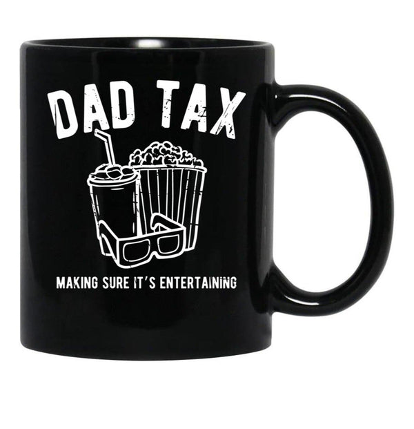 Dad Tax Movies Black Coffee Mug - Black