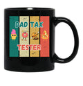 Dad Tax Tester (1) Black Coffee Mug - Black