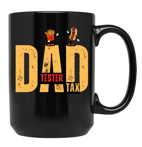 Dad Tax Tester Black Coffee Mug - Black