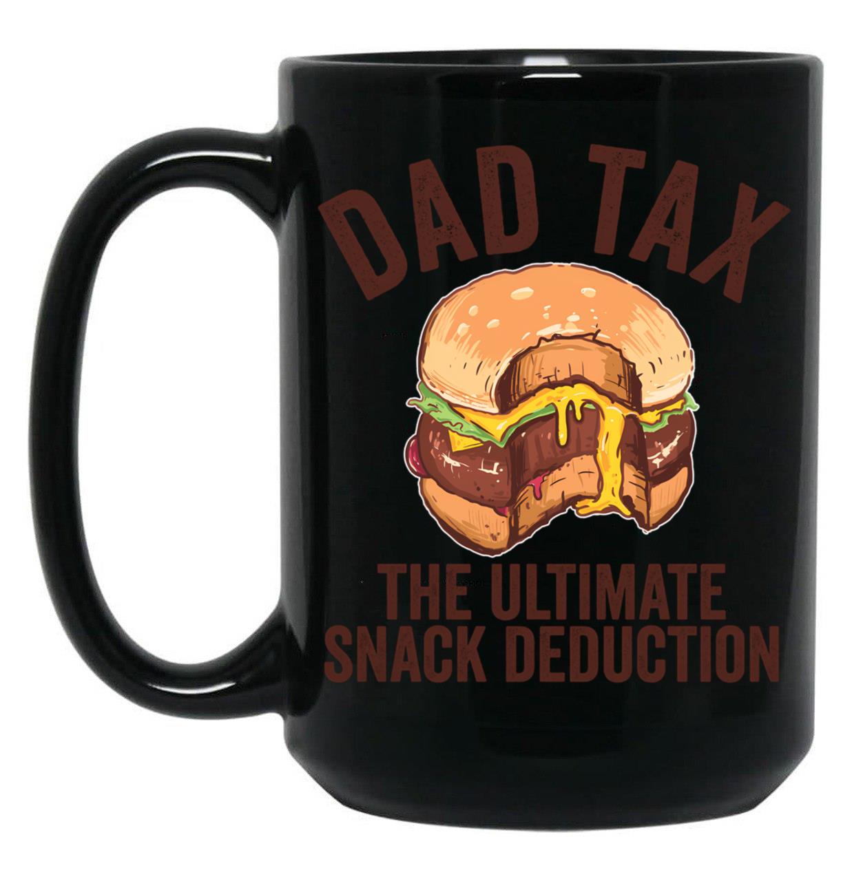 Dad Tax The Ultimate Snack Deduction Funny Dad Tax Gear (1) Black Coffee Mug