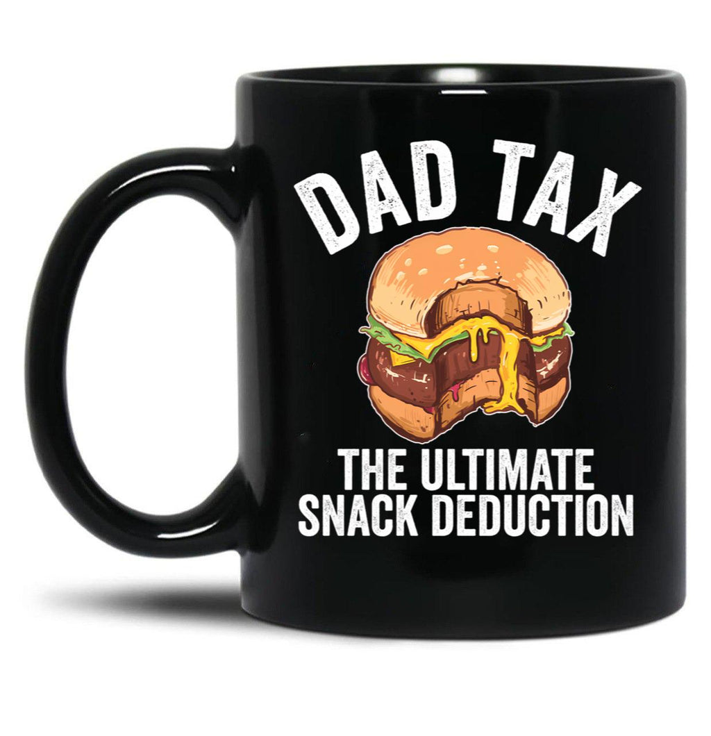 Dad Tax The Ultimate Snack Deduction Funny Dad Tax Gear Black Coffee Mug