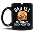 Dad Tax The Ultimate Snack Deduction Funny Dad Tax Gear Black Coffee Mug