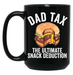 Dad Tax The Ultimate Snack Deduction Funny Dad Tax Gear Black Coffee Mug