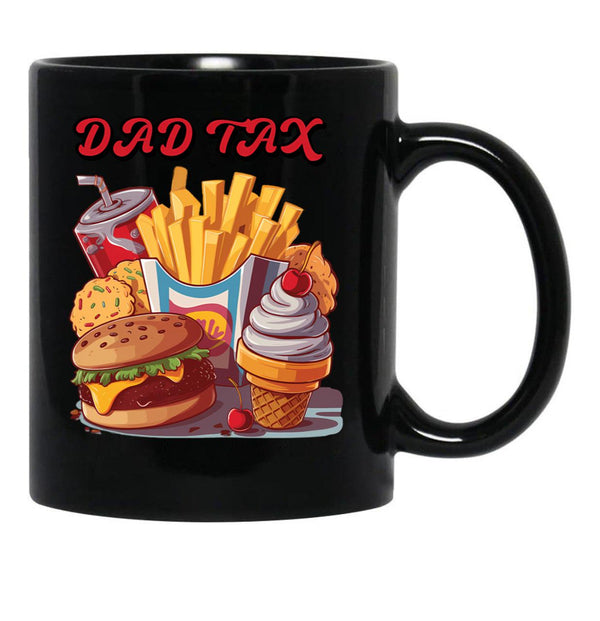 Dad Tax Mug, Father Days 3 Black Coffee Mug - Black