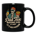 Dad Tax Mug, Father Days 15 Black Coffee Mug - Black