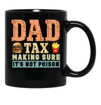 Dad Tax Mug, Father Days 21 Black Coffee Mug - Black