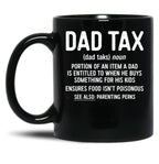 Dad Tax Mug, Father Days 23 Black Coffee Mug