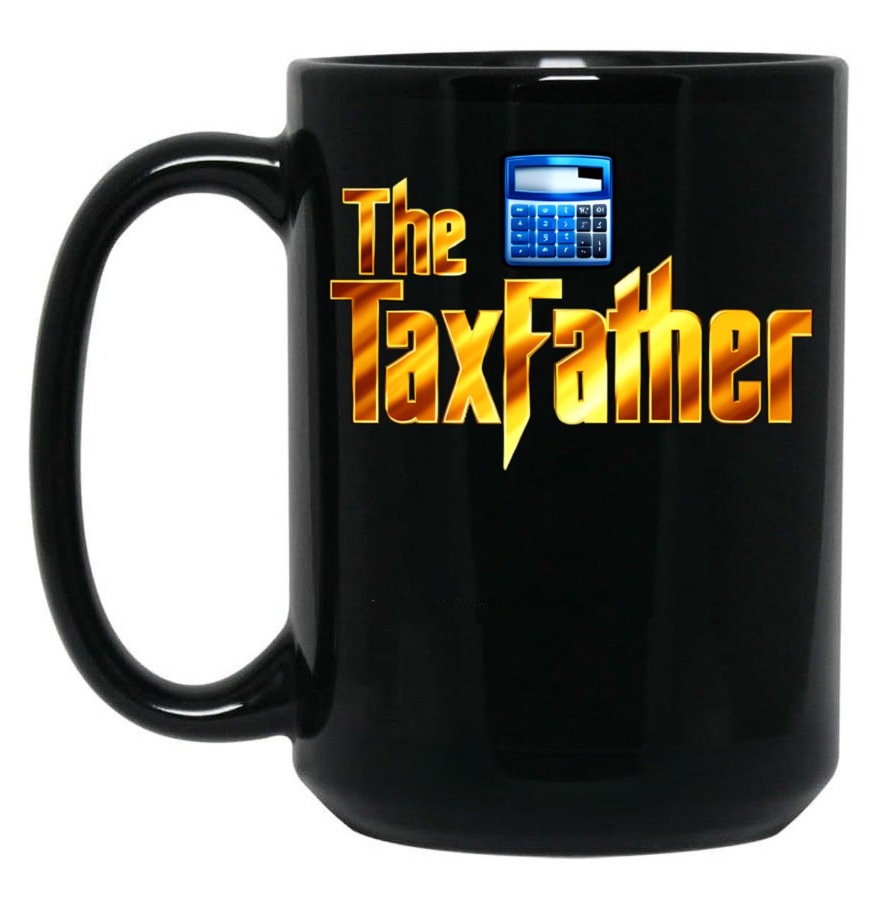 Dad Tax Mug, Father Days 36 Black Coffee Mug