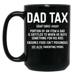 Dad Tax, Dad Black Coffee Mug