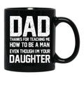 Dad Thanks For Teaching Me -Gift Idea For Father'S Day From Daughter Black Coffee Mug - Black