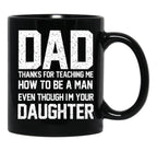 Dad Thanks For Teaching Me -Gift Idea For Father'S Day From Daughter Black Coffee Mug - Black