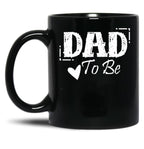 Dad To Be For All Dads Black Coffee Mug