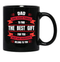 Dad We Have Tried To Find The Best Gift Love Dad Black Coffee Mug - Black