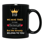 Dad We Have Tried To Find The Best GifMug (1) Black Coffee Mug - Black