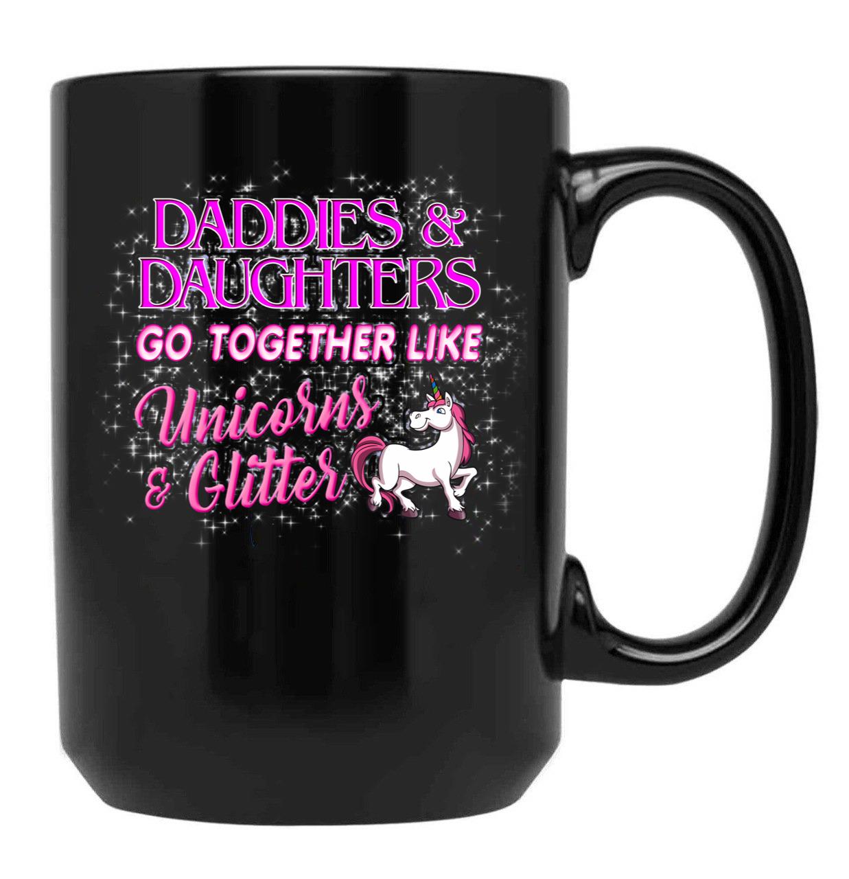 Daddies Daughters Go Together Like Unicorns Glitter Black Coffee Mug - Black