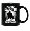 Daddy And Daughter - A Bond That Can'T Be Broken Funny Father'S Dayh Black Coffee Mug - Black