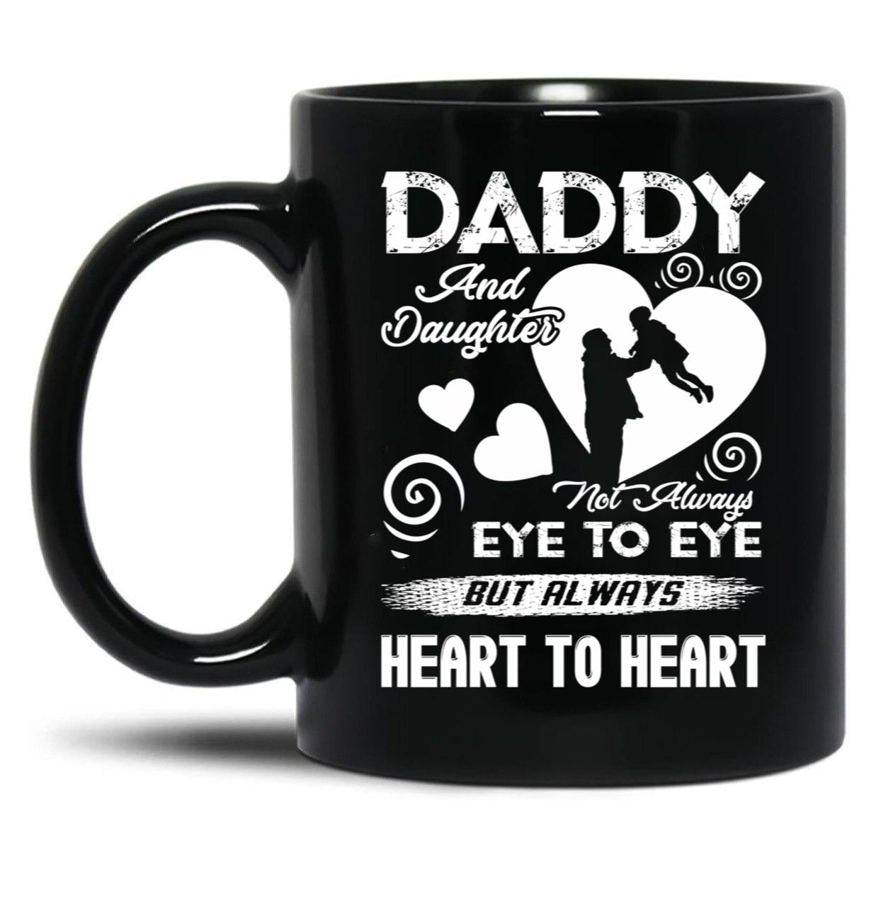 Daddy And Daughter Always Heart To HearMug Black Coffee Mug