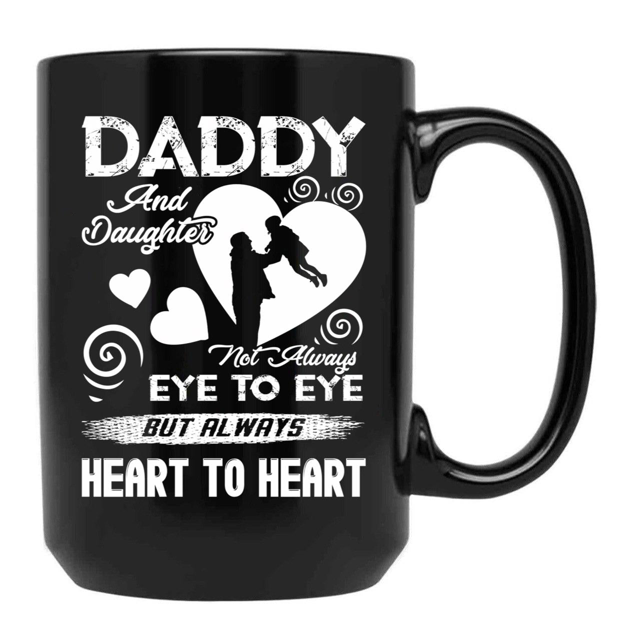 Daddy And Daughter Always Heart To HearMug Black Coffee Mug - Black