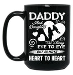 Daddy And Daughter Always Heart To HearMug Black Coffee Mug