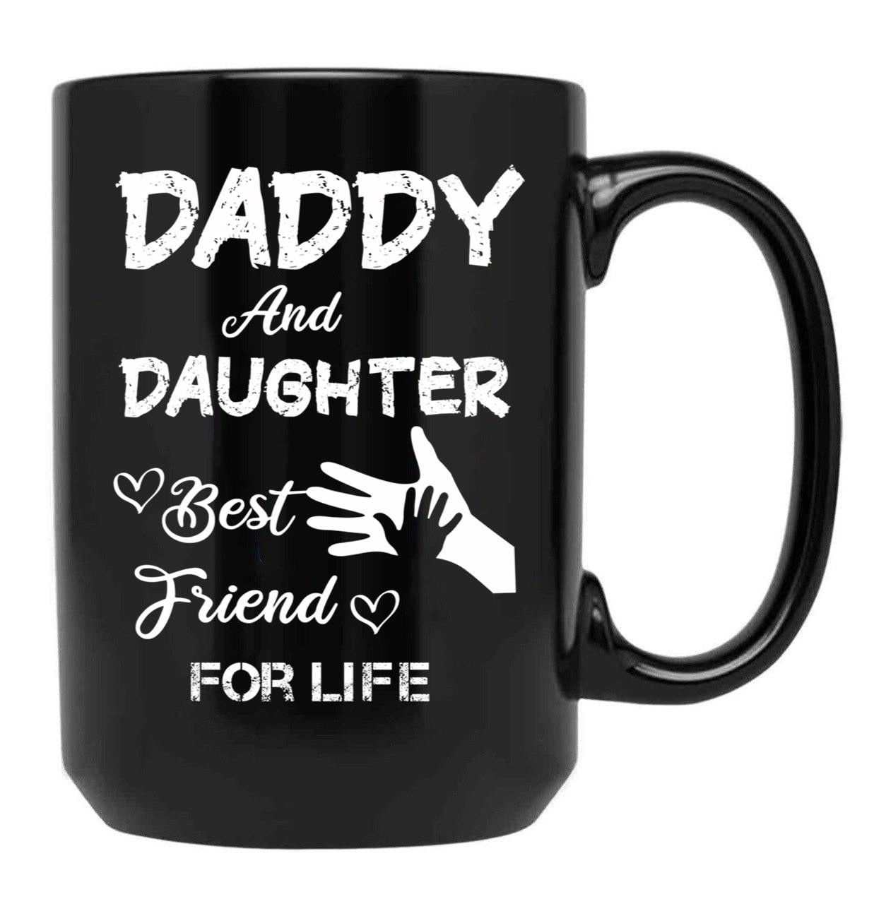 Daddy And Daughter Best Friend For Life Black Coffee Mug - Black