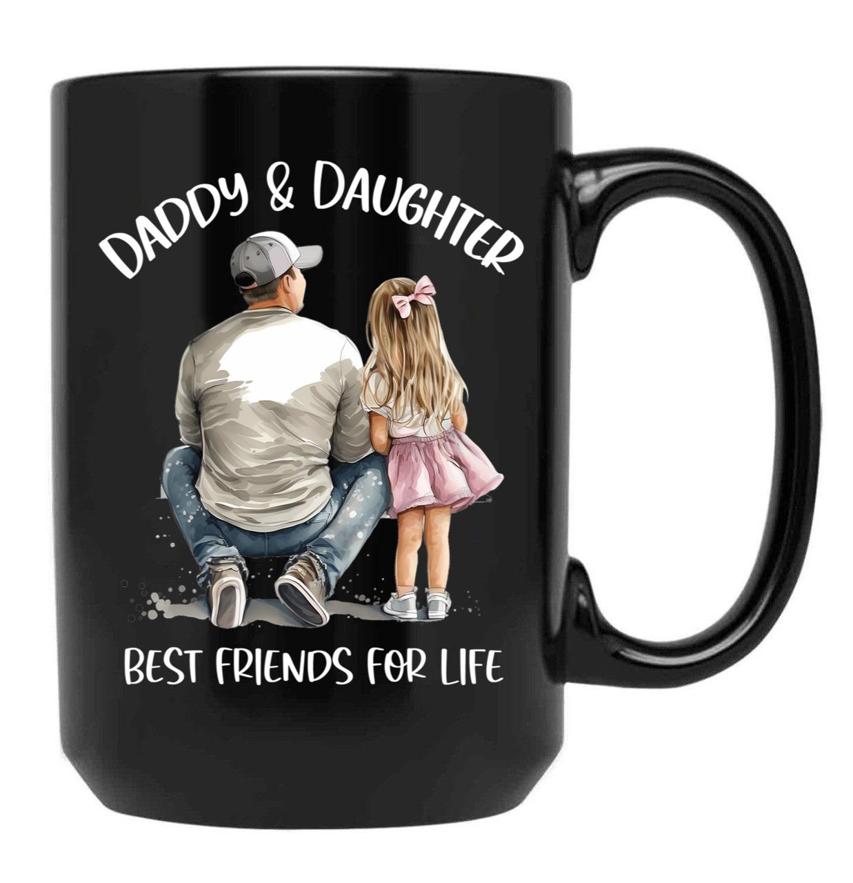 Daddy And Daughter Best Friends For Life (1) Black Coffee Mug - Black