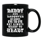 Daddy And Daughter Eye To Eye Heart To Heart Black Coffee Mug - Black