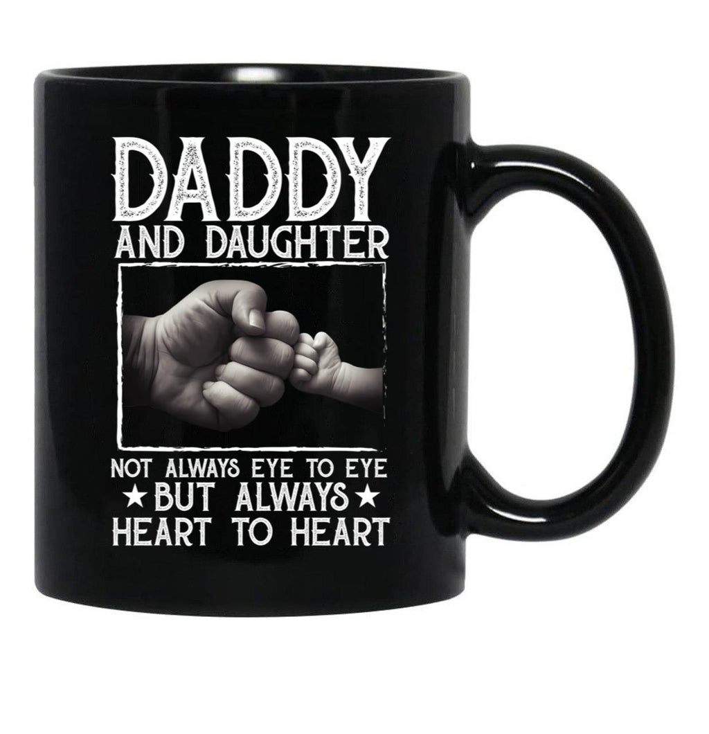 Daddy And Daughter Not Always Eye To Eye But Always Heart To Heart Fathers Day Black Coffee Mug - Black