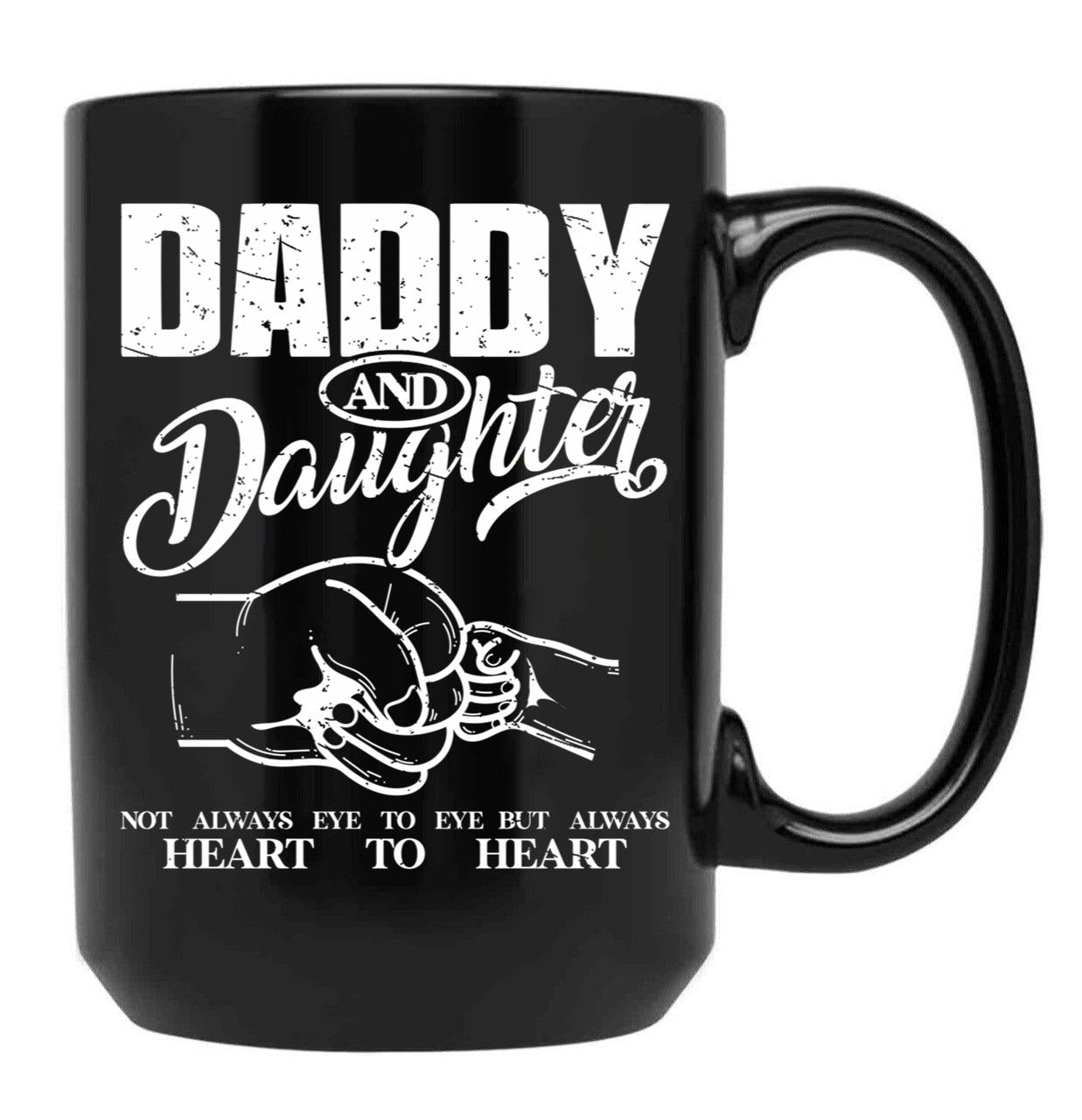 Daddy And Daughter Not Always Eye To Eye But Always Heart To Heart (10) Black Coffee Mug - Black