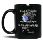 Daddy And Daughter Not Always Eye To Eye But Always Heart To Heart (11) Black Coffee Mug