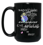 Daddy And Daughter Not Always Eye To Eye But Always Heart To Heart (11) Black Coffee Mug