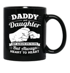 Daddy And Daughter Not Always Eye To Eye But Always Heart To Heart (2) Black Coffee Mug - Black