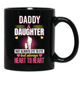Daddy And Daughter Not Always Eye To Eye But Always Heart To Heart (3) Black Coffee Mug - Black