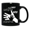 Daddy And Daughter Not Always Eye To Eye But Always Heart To Heart (5) Black Coffee Mug - Black