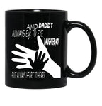 Daddy And Daughter Not Always Eye To Eye But Always Heart To Heart (5) Black Coffee Mug - Black