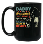 Daddy And Daughter Not Always Eye To Eye But Always Heart To Heart (6) Black Coffee Mug