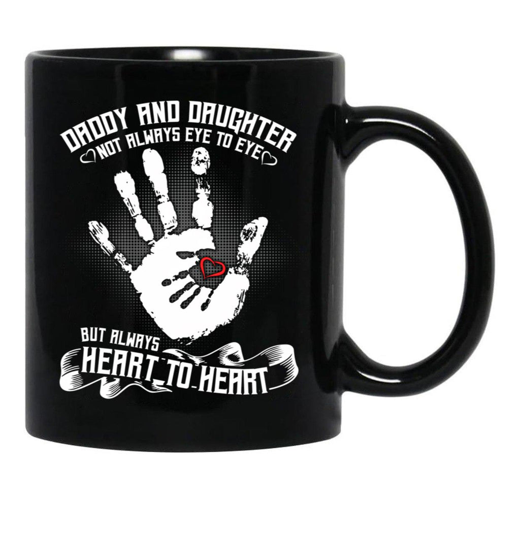 Daddy And Daughter Not Always Eye To Eye But Always Heart To Heart (8) Black Coffee Mug - Black