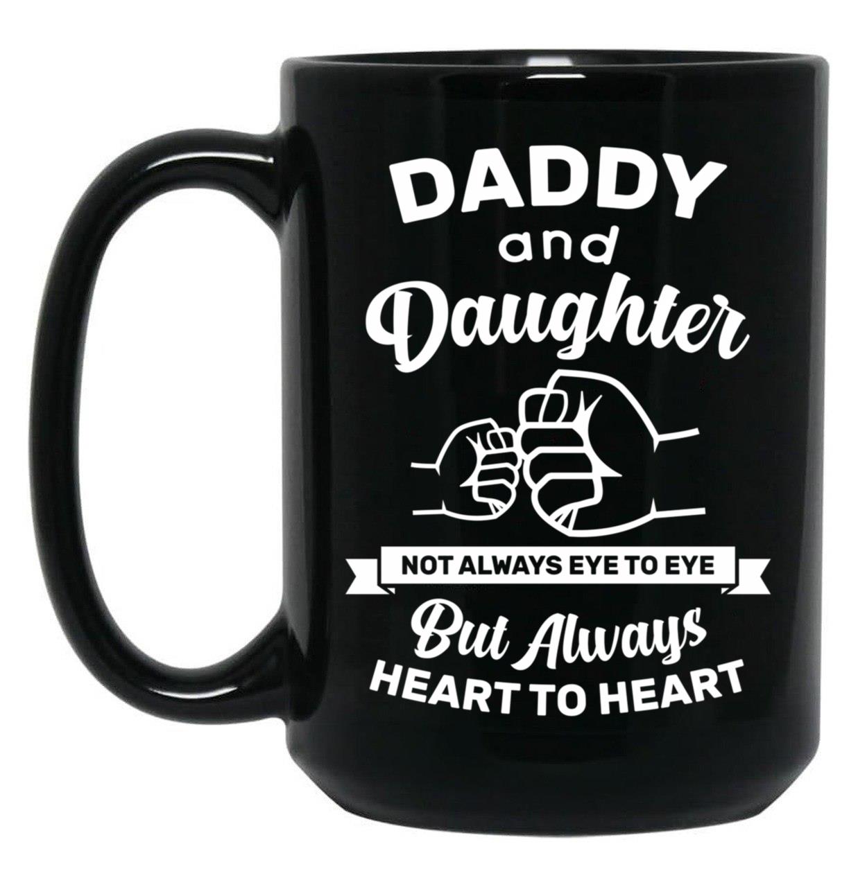 Daddy And Daughter Mugs Gift For Father And Daughter - Fathers Day Black Coffee Mug