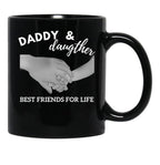 Daddy Daughter Best Friends For Life Black Coffee Mug - Black