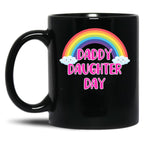 Daddy Daughter Day Black Coffee Mug