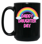 Daddy Daughter Day Black Coffee Mug