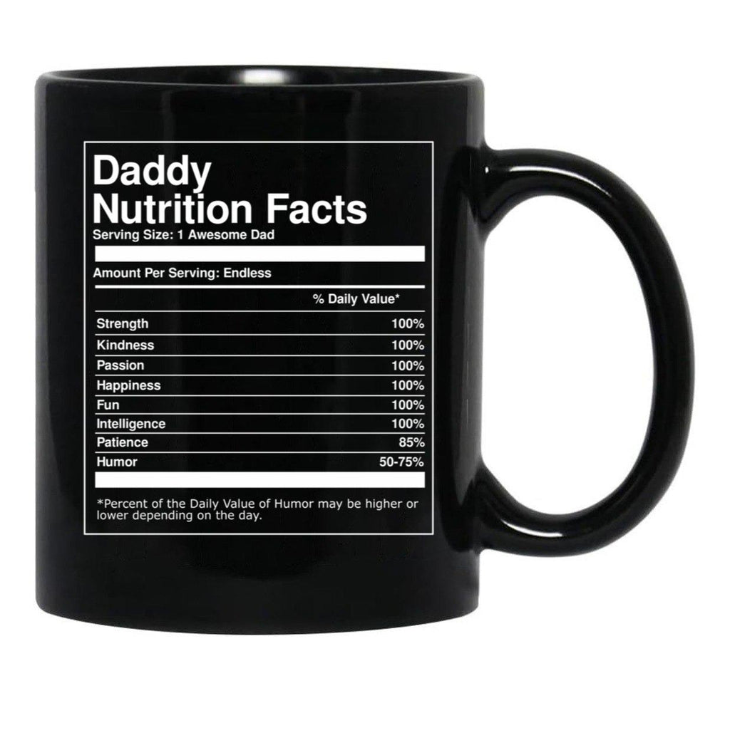 Daddy Nutrition Facts Father'S Day Black Coffee Mug - Black
