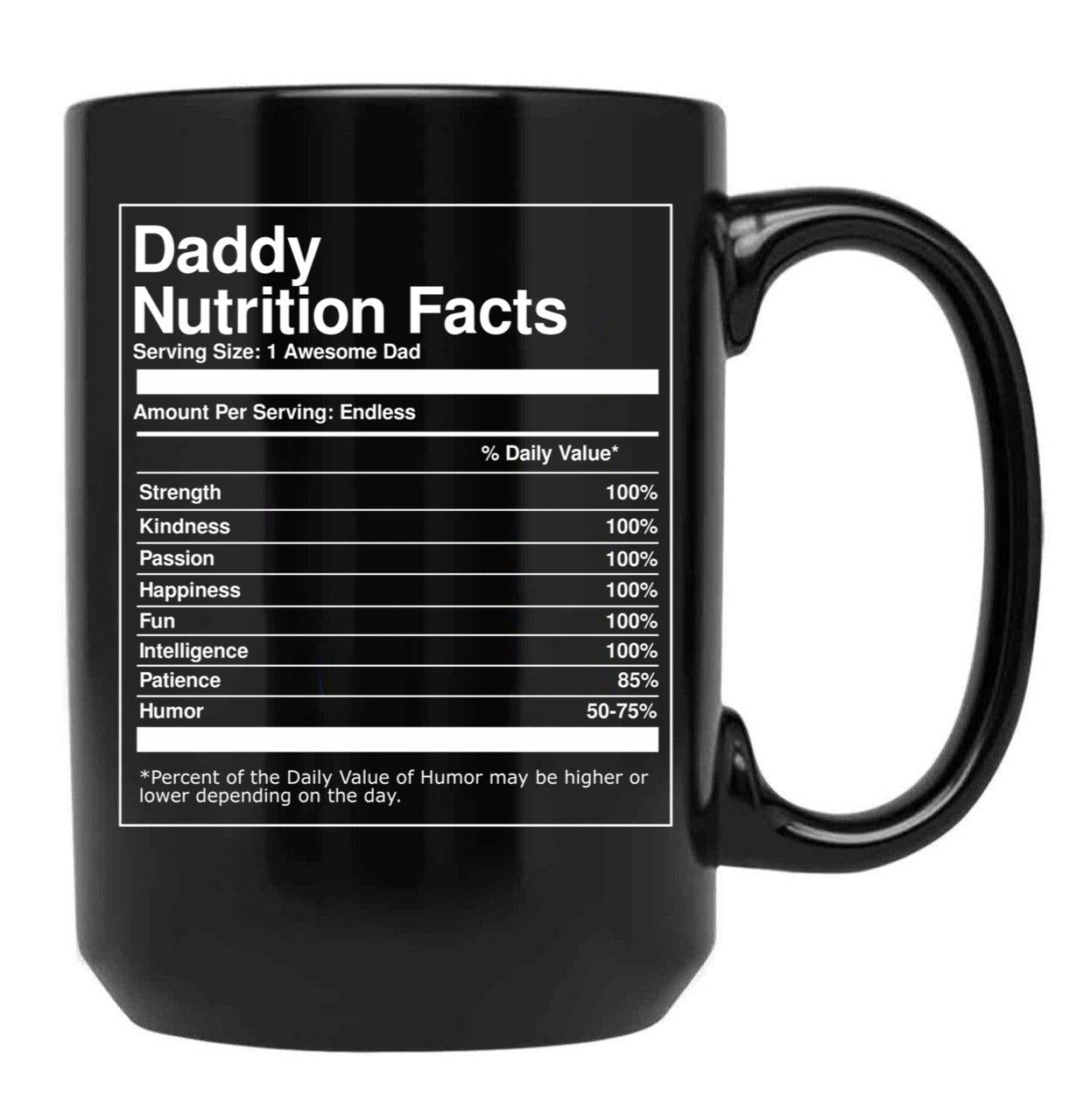 Daddy Nutrition Facts Father'S Day Black Coffee Mug - Black