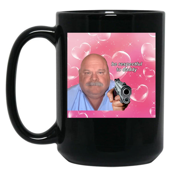 Daddy Winkle Bertram Be Respectful to Daddy Wow Yrs22 Classic Black Coffee Mug, Gift Coffee Mug - Black