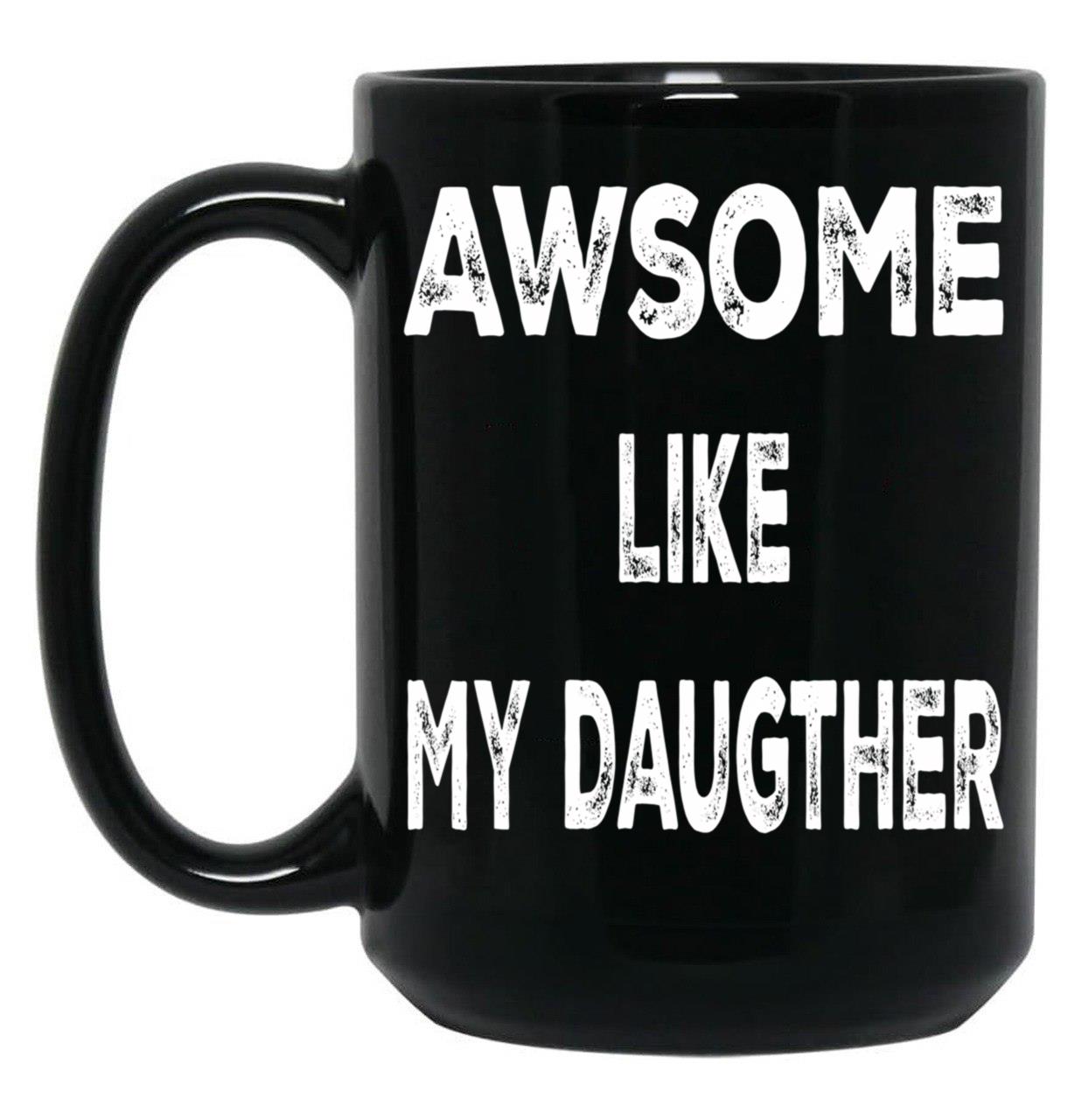 Daddys Girl Fathersday Gift Black Coffee Mug