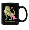Daddysaurus T-Rex Father Baby Girl Dinosaurs Black Coffee Mug - Black