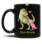 Daddysaurus T-Rex Father Baby Girl Dinosaurs Black Coffee Mug