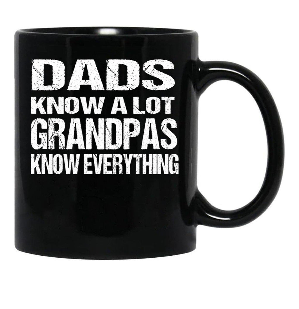 Dads Know A Lot Grandpas Know Everything Black Coffee Mug, Gift Coffee Mug - Black